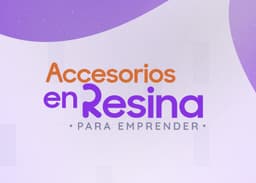Portada oficial del curso Accesorios en Resina para Emprender — Academia Digital DyE